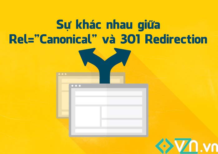 Sử dụng 301 Redirects và Canonical một cách hiệu quả nhất cho SEO