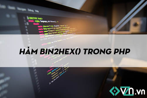 Hàm bin2hex() trong PHP
