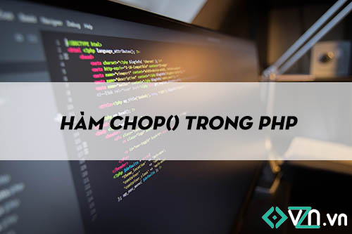 Hàm chop() trong PHP