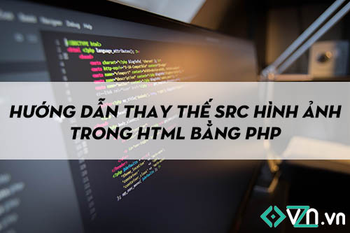 Thay thế src image trong HTML bằng PHP