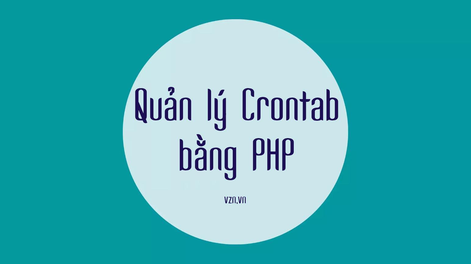 Quản lý Crontab (Cron Job) bằng PHP