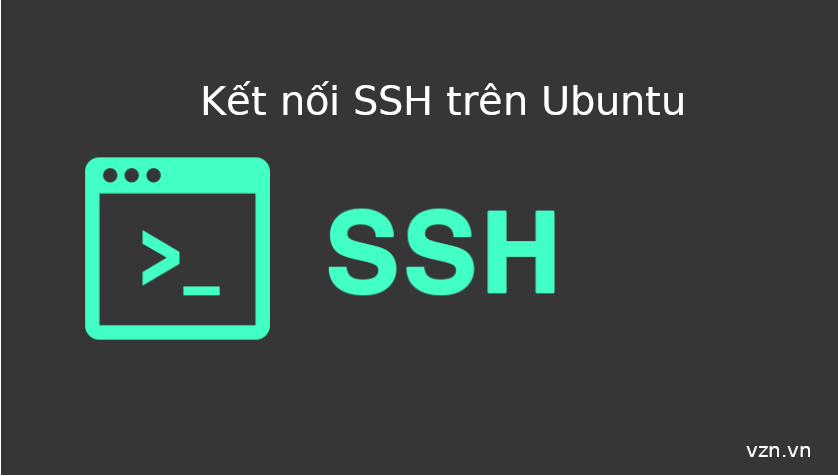 Kết nối máy chủ bằng SSH trên Ubuntu
